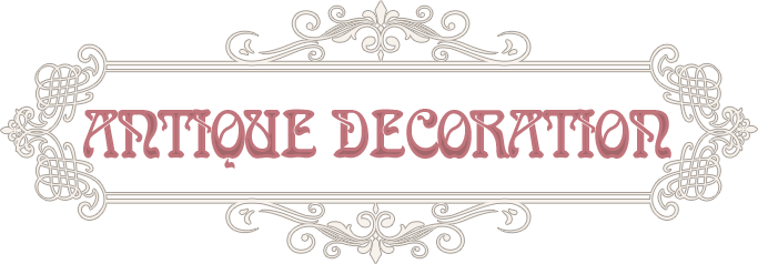 ANTIQUE DECORATION